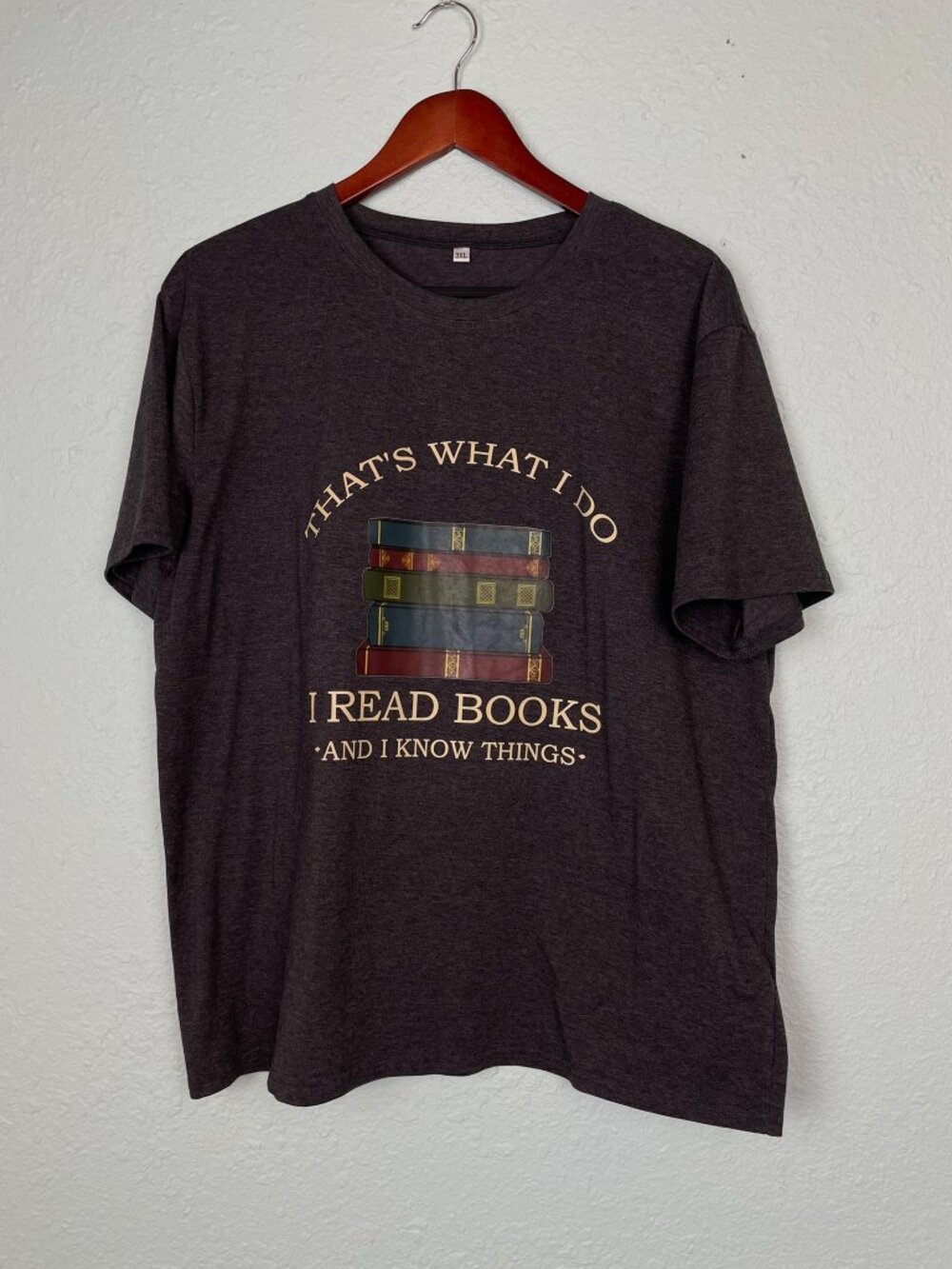 Book Lover Graphic Tee 3XL I Read Books & I Know Things